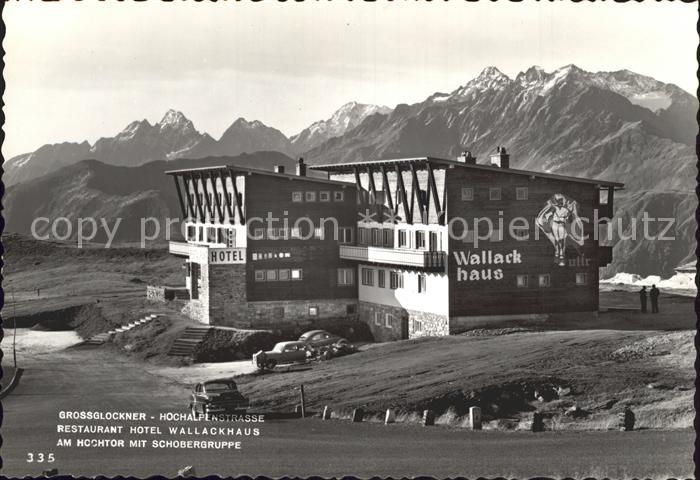 Grossglockner Hochalpenstrasse Restaurant Wallackhaus am Hochtor mit Schobergrup