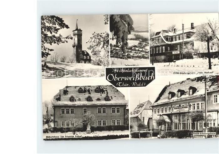 Oberweissbach Froebelturm FDGB Erholungsheim Friede Hockauf