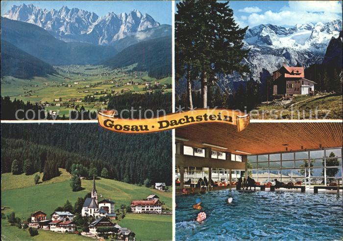 Gosau Oberoesterreich Dachstein Gosaukamm Gablonzerhaus Hallenbad