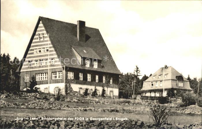 Georgenfeld Lug ins Land Erholungsheim des FDGB