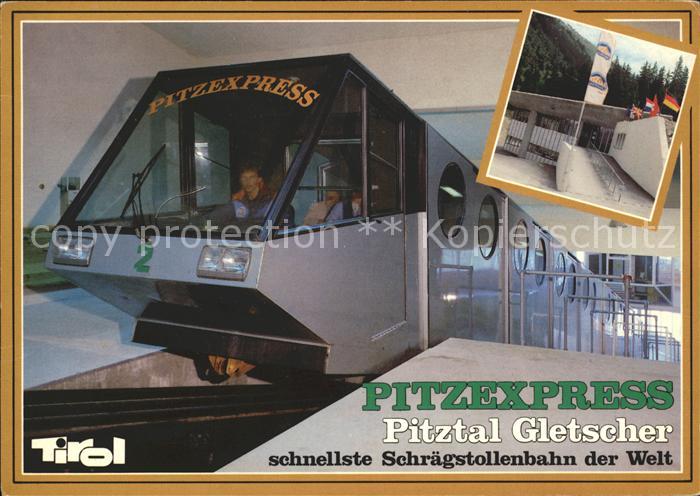 Zahnradbahn Pitzexpress Pitztal Gletscher