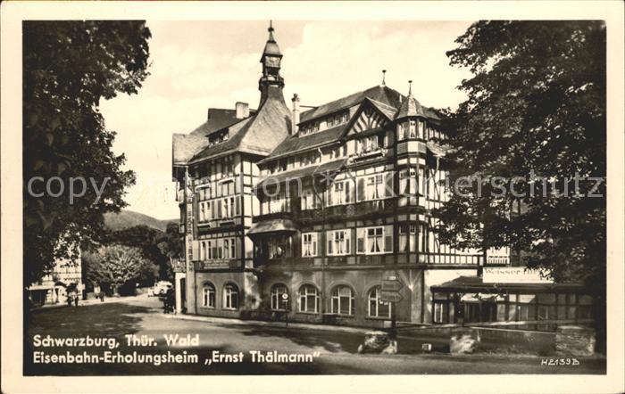 Schwarzburg Thueringer Wald Eisenbahn-Erholungsheim Ernst Thaelmann