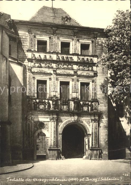 Brieg Brzeg Schlesien Torhalle Herzogschloss