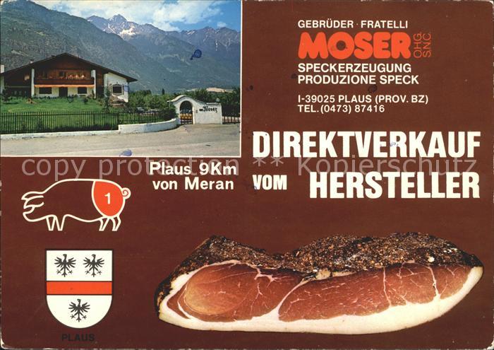 Meran Merano Plaus Gebrueder Fraelli Moser OHG Speckerzeugung