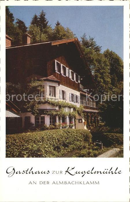 BERCHTESGADEN Bayern Gasthaus zur Kugelmuehle Almbachklamm