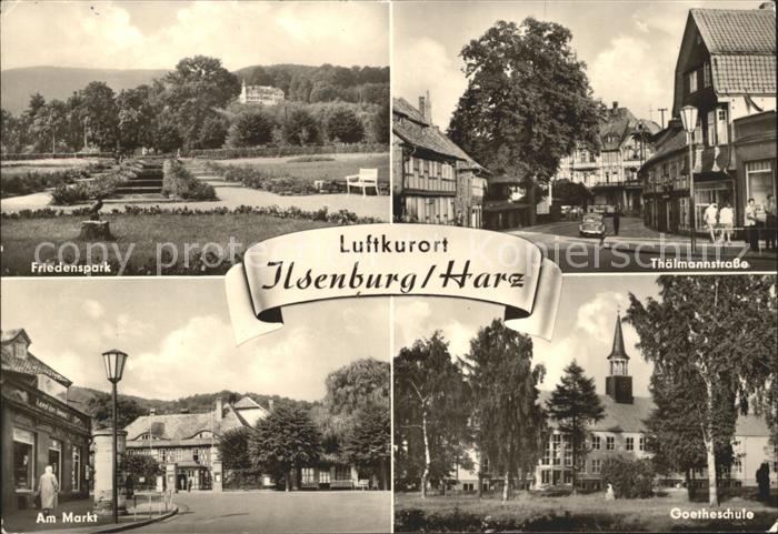 Ilsenburg Harz Friedenspark Thaelmannstrasse Markt Goetheschule