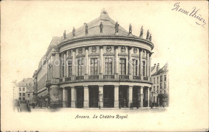 Anvers Antwerpen Le Theatre Royal