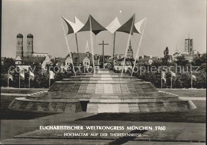 Muenchen Bayern Eucharistischer Weltkongress Hochaltar Theresienwiese