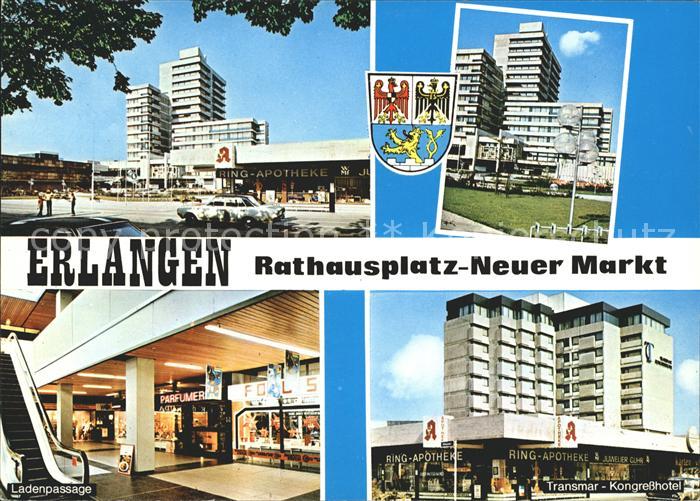 ERLANGEN Bayern Rathausplatz Neuer Markt Transmar Kongresshotel Ladenpassage Wap