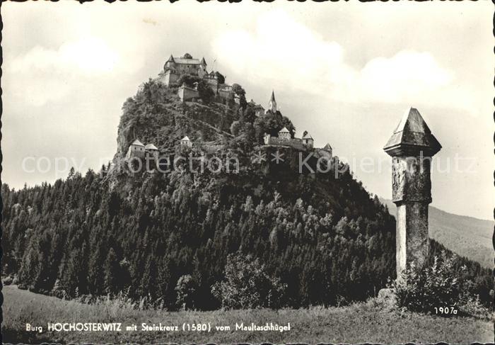 Burg Hochosterwitz mit Steinkreuz vom Maultaschhuegel
