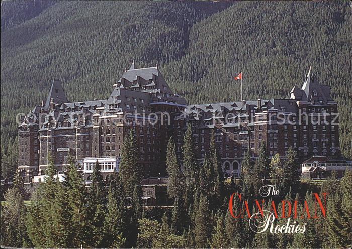 Banff Canada The Canadian Rockies Banff Springs Hotel