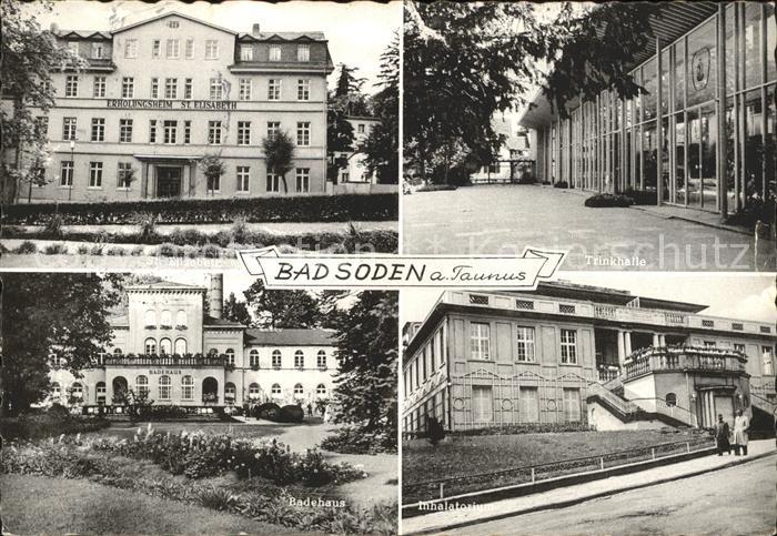 Bad Soden Taunus Erholungsheim St Elisabeth Trinkhalle Badehaus Inhalatorium