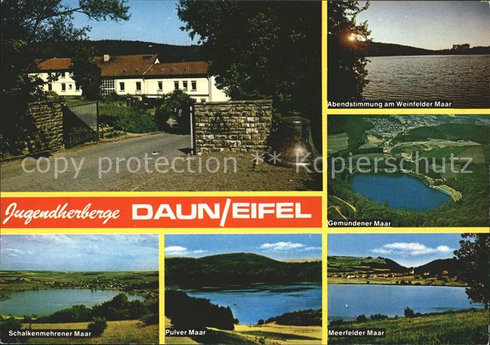 Daun Eifel Jugendherberge Weinfelder Gemuendener Schalkenmehrener Pulver und Mee