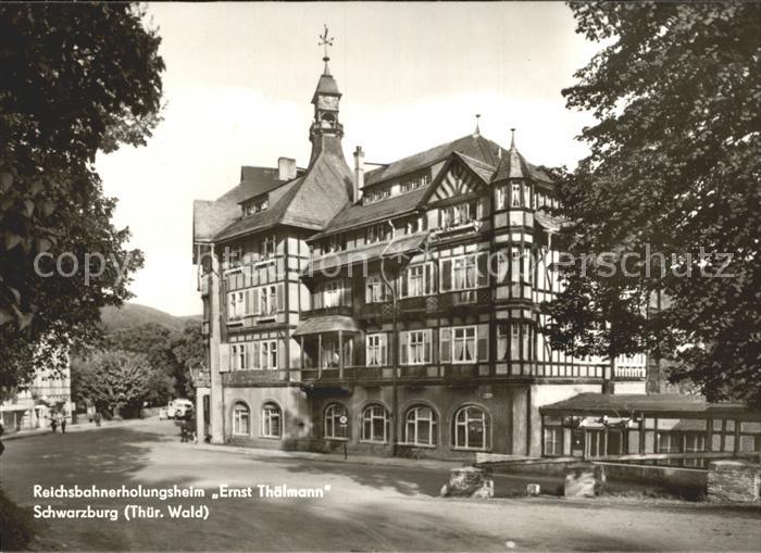 Schwarzburg Thueringer Wald Reichsbahnerholungsheim Ernst Thaelmann