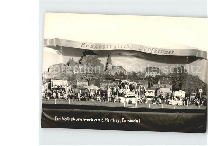 Einsiedel Erzgebirge Volkskunstwerk Erzgebirgische Dorfkirmes