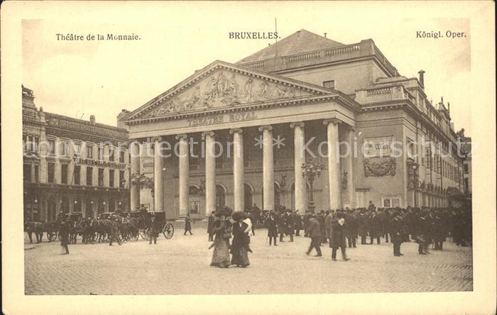 Bruxelles Bruessel Theatre Monnaie Koenigliche Oper