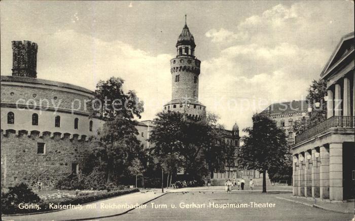 Goerlitz Sachsen Kaisertrutz Reichenbacher Turm Gerhart Hauptmann Theater