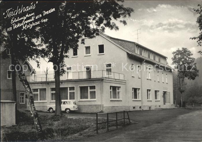Holzhau Rechenberg-Bienenmuehle Teichhaus Erholungsheim VEB Vakutronik WLB Dresd