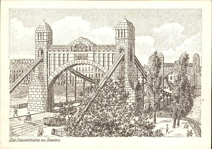 Breslau Niederschlesien Kaiserbruecke Kuenstlerkarte