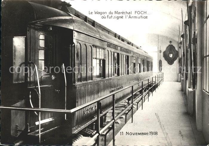 Eisenbahn Wagon Marechal Foch Armistice Foret de Compiegne