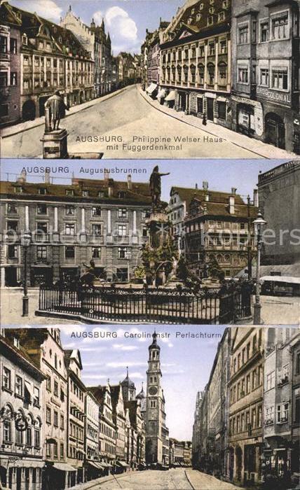 Augsburg Welser Haus mit Fuggerdenkmal Augustusbrunnen Caroliner Str Perlachturm