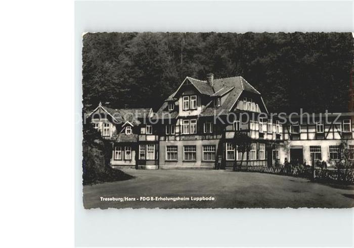 Treseburg Harz FDGB Erholungsheim Luppbode