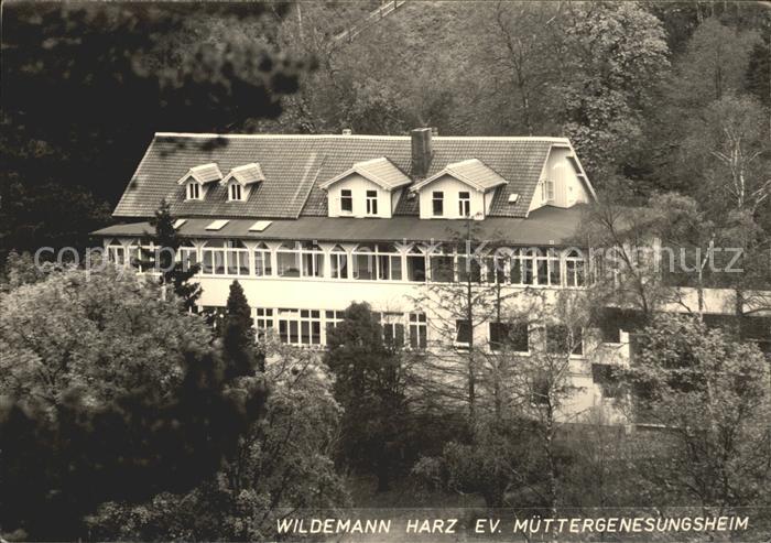 Wildemann Harz Goslar Niedersachsen Muettergenesungsheim
