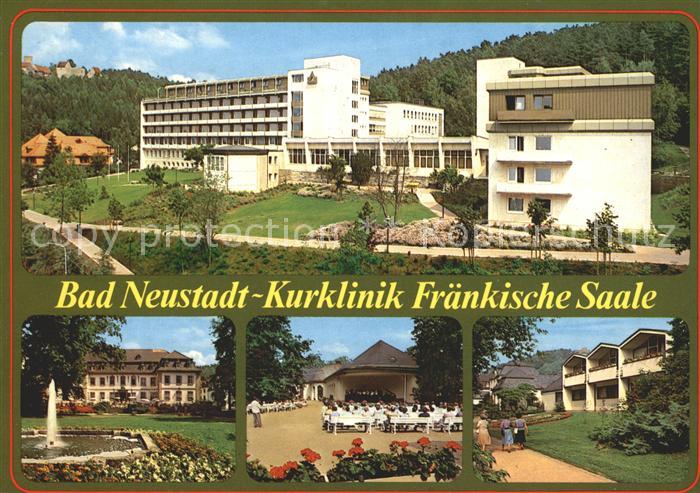 Bad Neustadt Kurklinik Fraenkische Saale Konzertpavillon Naturpark Bayerische Rh