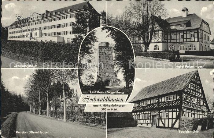 Hochwaldhausen Ilbeshausen Genesungsheim Hotel Felsenmeer Pension Stirm Heuser T