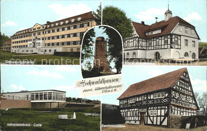 Hochwaldhausen Ilbeshausen Genesungsheim Hotel Felsenmeer Schwimmbad Cafe Teufel