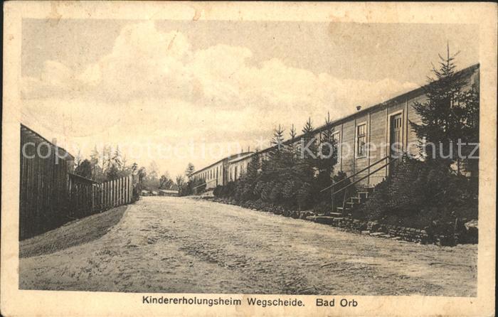 Bad Orb Kindererholungsheim Wegscheide