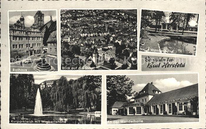Bad Hersfeld Rathaus Total Neue Wandelhalle Kurparkteich Wigbertshoehe