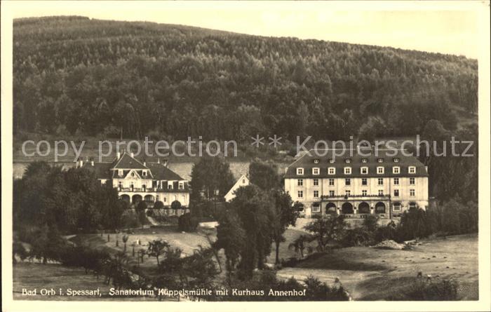 Bad Orb Sanatorium Kueppelsmuehle mit Kurhaus Annenhof