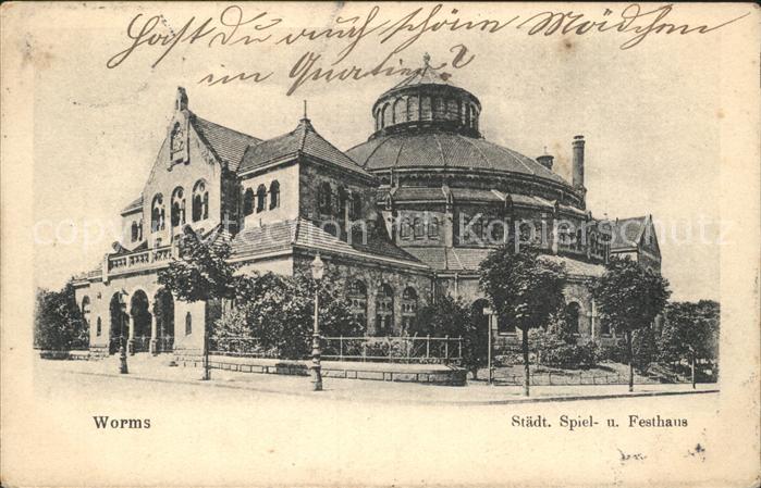 Worms Rhein Staedt Spiel und Festhaus