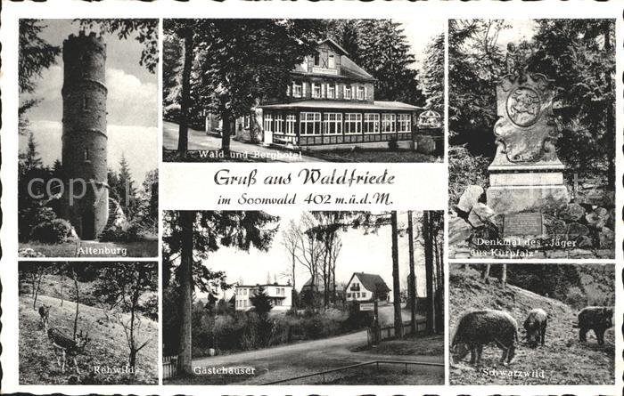 Waldfriede Bad Sobernheim Altenburg Wald und Berghotel Denkmal des Jaegers aus K