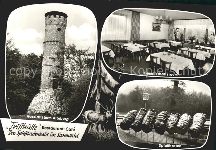 Soonwald Restaurant Cafe Trifthuette Aussichtsturm Alteburg Gastraum Spiessbrate