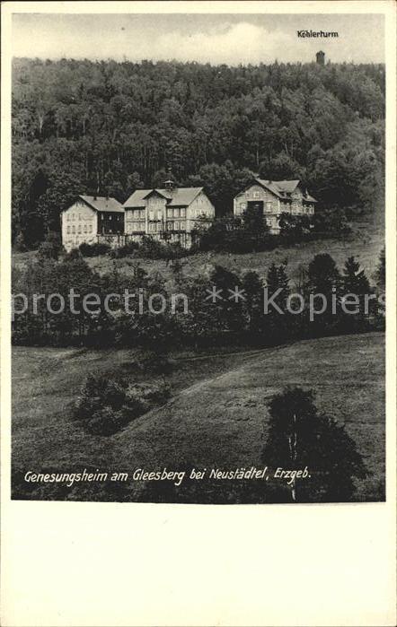 Neustaedtel Sachsen Erzgebirge Genesungsheim am Gleesberg Koehlerturm
