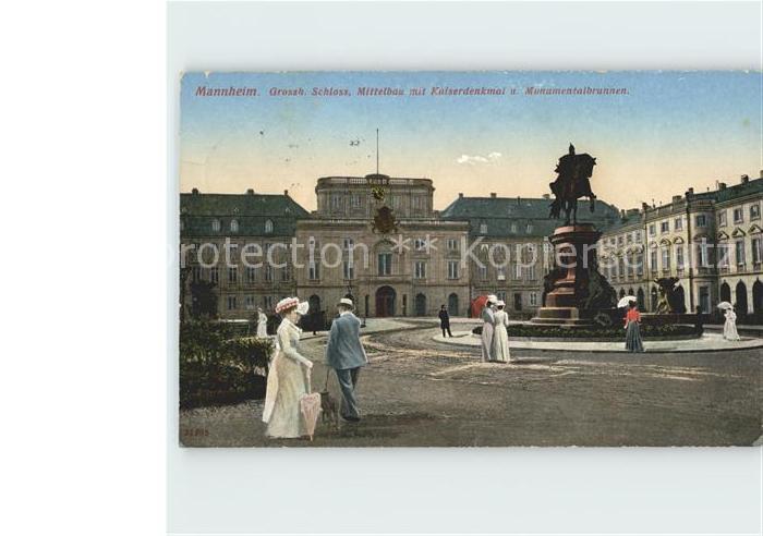 MANNHEIM BW Grossherzogl Schloss Mittelbau mit Kaiserdenkmal und Monumentalbrunn