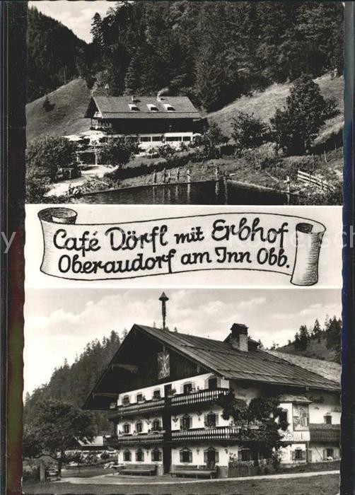 Oberaudorf Cafe Doerfl mit Erbhof