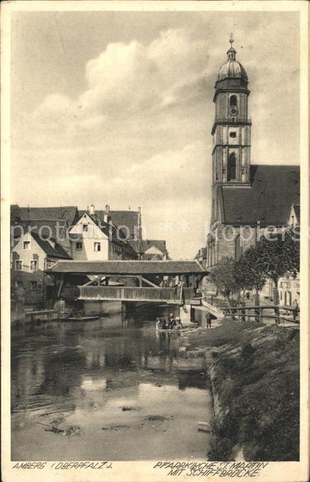 Amberg Oberpfalz Pfarrkirche St Martin mit Schiffbruecke