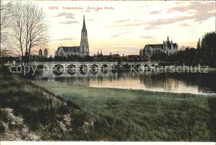 Metz 57 Moselle Pont des Morts Eglise