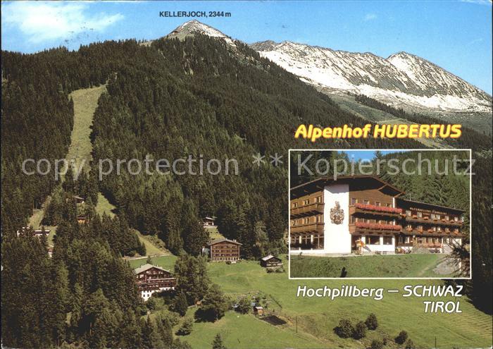 Schwaz Tirol Alpenhof Hubertus Hochpillberg Kellerjoch