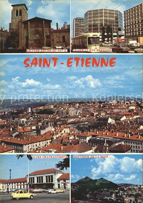 Saint-Etienne 42 Loire Eglise XV siecle Tramway Gare La Mine