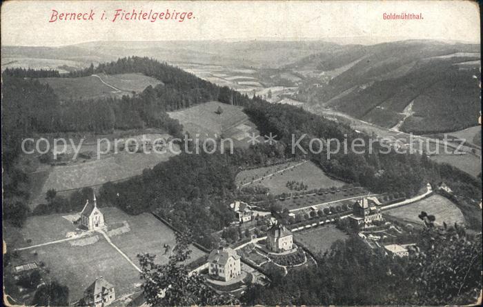 Berneck Fichtelgebirge Goldmuehlthal