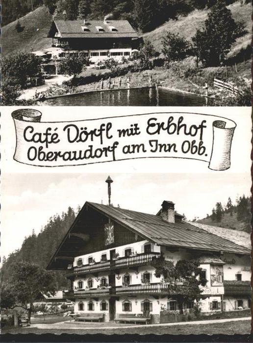 Oberaudorf Cafe Doerfl mit Erbhof