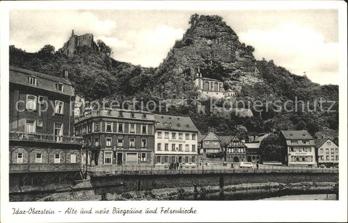 Idar-Oberstein Alte und neue Burgruine mit Felsenkirche
