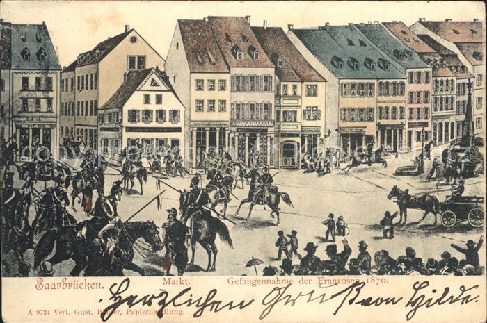 SAARBRueCKEN Saarland Marktplatz Gefangennahme der Franzosen 1870