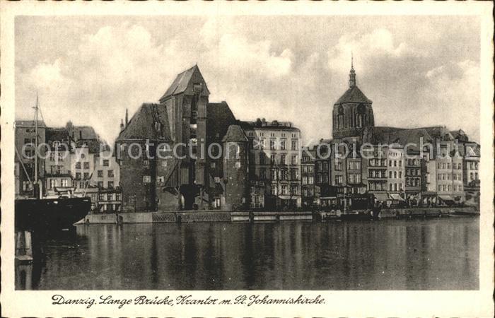 Danzig Westpreussen Lange Bruecke Krantor St Johanniskirche