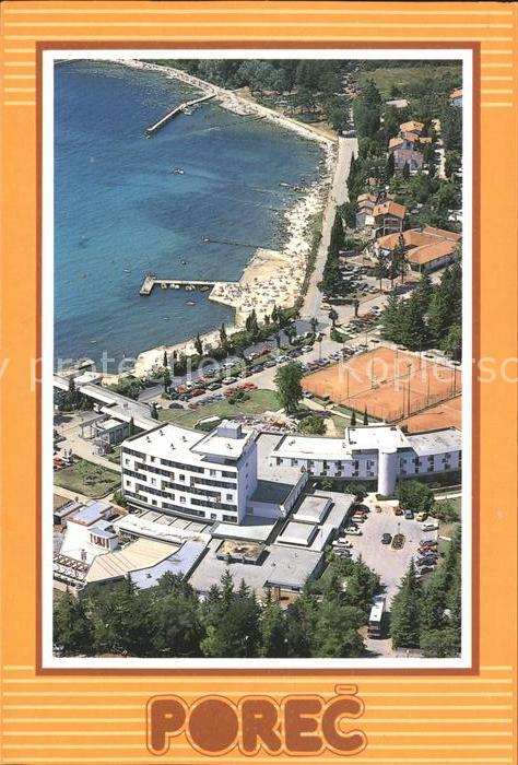 Porec Hotel Turist Tennis Fliegeraufnahme