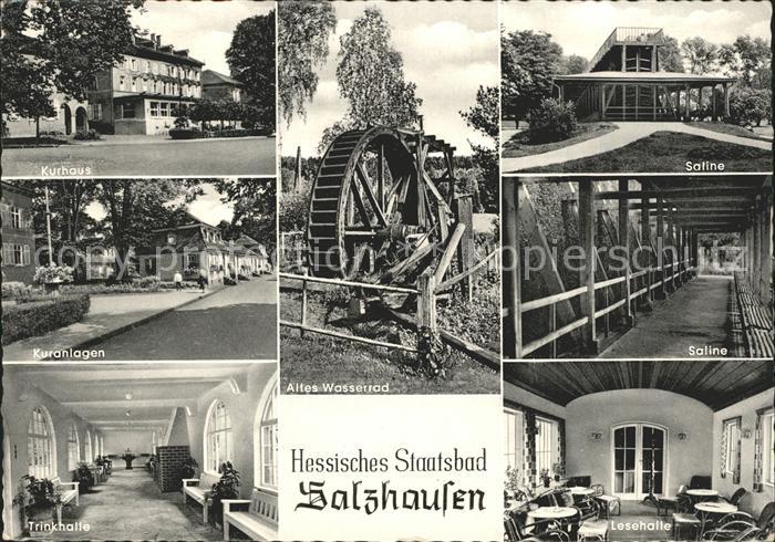 Bad Salzhausen Kurhaus Kuranlagen Trinkhalle Altes Wasserrad Saline Lesehalle
